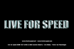 Live For Speed: как это было – версия 0.04Q